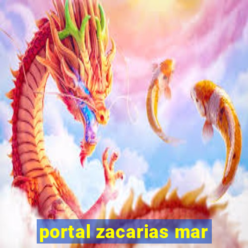 portal zacarias mar